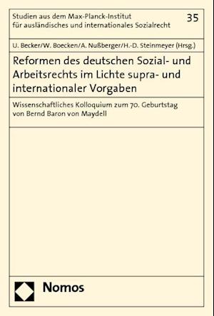 Reformen Des Deutschen Sozial- Und Arbeitsrechts Im Lichte Supra- Und Internationaler Vorgaben