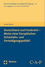 Deutschland Und Frankreich - Motor Einer Europaischen Sicherheits- Und Verteidigungspolitik?