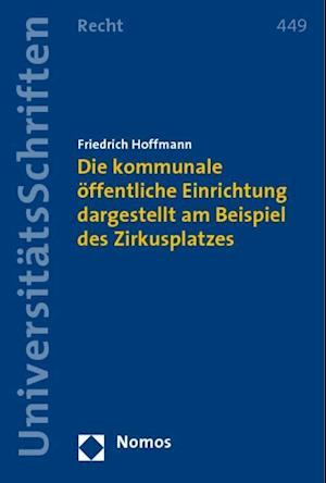 Die Kommunale Offentliche Einrichtung Dargestellt Am Beispiel Des Zirkusplatzes