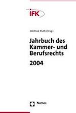Jahrbuch Des Kammer- Und Berufsrechts 2004