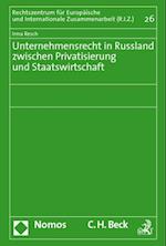 Unternehmensrecht in Russland Zwischen Privatisierung Und Staatswirtschaft