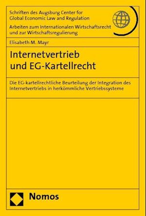 Internetvertrieb Und Eg-Kartellrecht