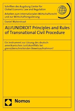 Ali/Unidroit Principles and Rules of Transnational Civil Procedure