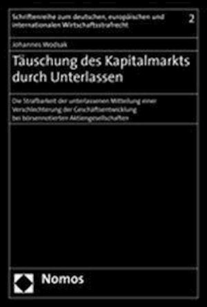 Täuschung des Kapitalmarkts durch Unterlassen