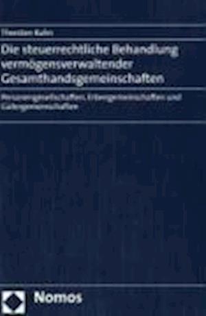 Die Steuerrechtliche Behandlung Vermogensverwaltender Gesamthandsgemeinschaften