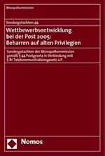 Wettbewerbsentwicklung bei der Post 2005: Beharren auf alten Privilegien