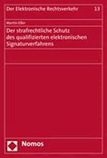 Der Strafrechtliche Schutz Des Qualifizierten Elektronischen Signaturverfahrens