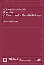 Akten Des 36. Deutschen Rechtshistorikertages