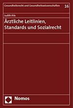 Arztliche Leitlinien, Standards Und Sozialrecht