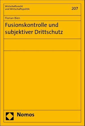 Fusionskontrolle Und Subjektiver Drittschutz