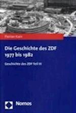 Die Geschichte Des Zdf 1977 Bis 1982