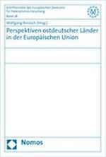 Perspektiven Ostdeutscher Lander in Der Europaischen Union