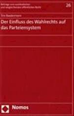 Der Einfluss Des Wahlrechts Auf Das Parteiensystem