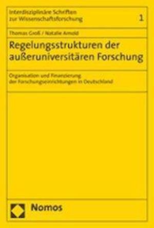 Regelungsstrukturen Der Ausseruniversitaren Forschung