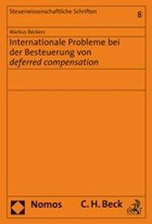 Internationale Probleme Bei Der Besteuerung Von Deferred Compensation