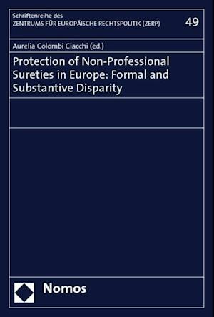 Protection of Non-Professional Sureties in Europe: Formal and Substantive Disparity