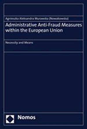 Administrative Anti-Fraud Measures Within the European Union