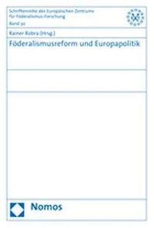 Foderalismusreform Und Europapolitik