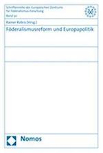 Foderalismusreform Und Europapolitik