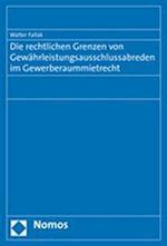 Die Rechtlichen Grenzen Von Gewahrleistungsausschlussabreden Im Gewerberaummietrecht