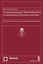 Harmonisierung Des Wirtschaftsrechts in Deutschland, Osterreich Und Polen