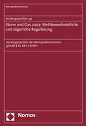 Sondergutachten 49. Strom Und Gas 2007