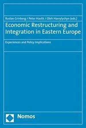 Economic Restructuring and Integration in Eastern Europe