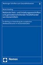 Nationale Preis- Und Erstattungsvorschriften Und Grenzuberschreitender Parallelhandel Von Arzneimitteln
