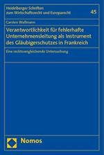 Verantwortlichkeit für fehlerhafte Unternehmensleitung als Instrument des Gläubigerschutzes in Frankreich