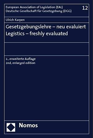 Gesetzgebungslehre - Neu Evaluiert - Legistics - Freshly Evaluated