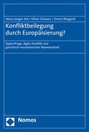 Konfliktbeilegung Durch Europaisierung?