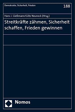 Streitkrafte Zahmen, Sicherheit Schaffen, Frieden Gewinnen