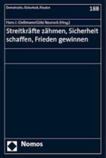 Streitkrafte Zahmen, Sicherheit Schaffen, Frieden Gewinnen