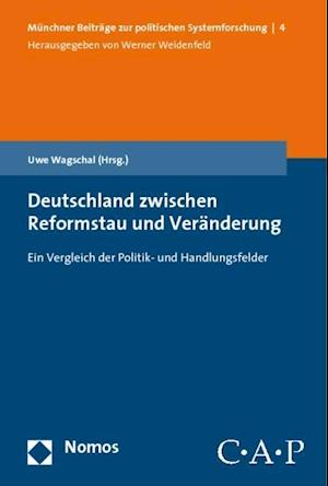 Deutschland Zwischen Reformstau Und Veranderung