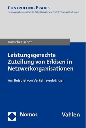 Leistungsgerechte Zuteilung Von Erlosen in Netzwerkorganisationen