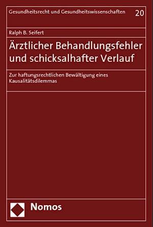 Arztlicher Behandlungsfehler Und Schicksalhafter Verlauf