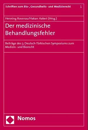 Der Medizinische Behandlungsfehler