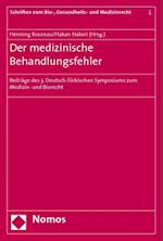 Der Medizinische Behandlungsfehler