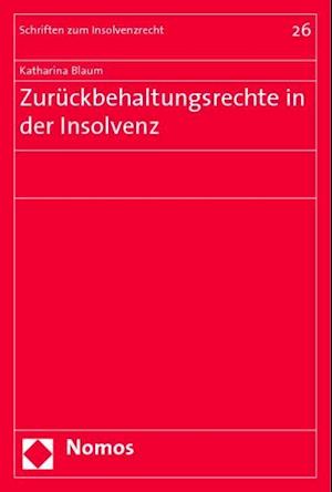 Zuruckbehaltungsrechte in Der Insolvenz