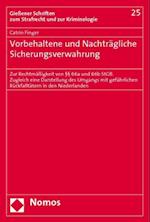 Vorbehaltene Und Nachtragliche Sicherungsverwahrung