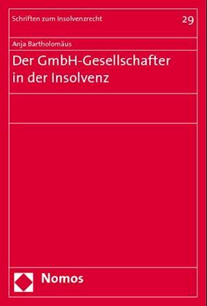 Bartholomäus, A: GmbH-Gesellschafter in der Insolvenz