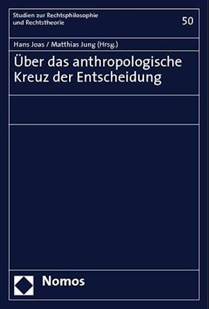 Uber Das Anthropologische Kreuz Der Entscheidung