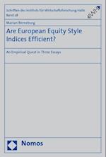 Are European Equity Style Indices Efficient?