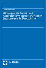 Stiftungen ALS Rechts- Und Ausdrucksform Burgerschaftlichen Engagements in Deutschland