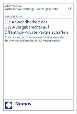 Die Anwendbarkeit Des Gwb-Vergaberechts Auf Offentlich-Private Partnerschaften