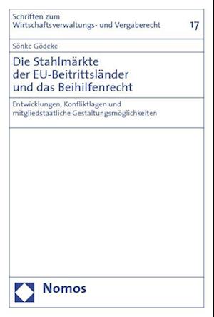 Die Stahlmarkte Der Eu-Beitrittslander Und Das Beihilfenrecht