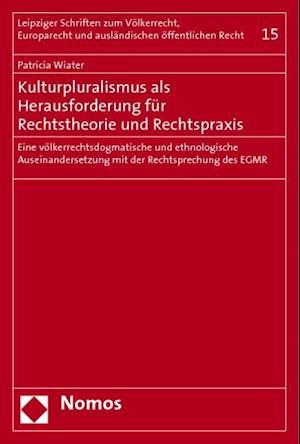 Kulturpluralismus ALS Herausforderung Fur Rechtstheorie Und Rechtspraxis