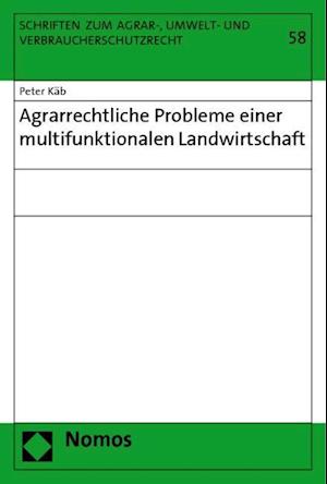 Agrarrechtliche Probleme Einer Multifunktionalen Landwirtschaft