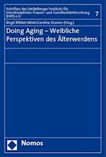 Doing Aging - Weibliche Perspektiven Des Alterwerdens