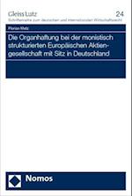 Die Organhaftung Bei Der Monistisch Strukturierten Europaischen Aktiengesellschaft Mit Sitz in Deutschland